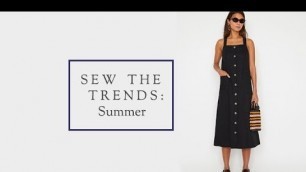 'Sew The Trends Summer 2019 || Fashion Sewing || The Fold Line'