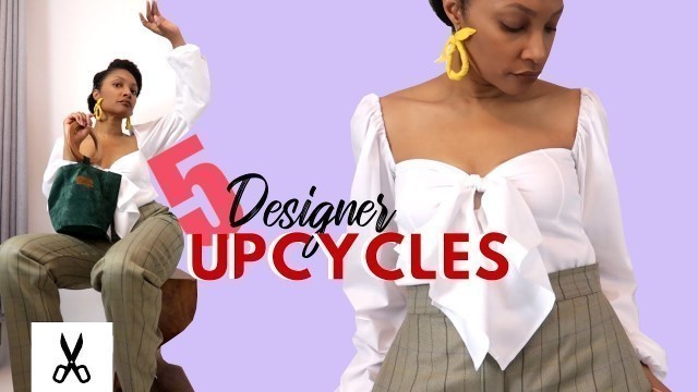 'Best 5 Designer Fashion Thrift Flip Upcycles for Summer 2019'