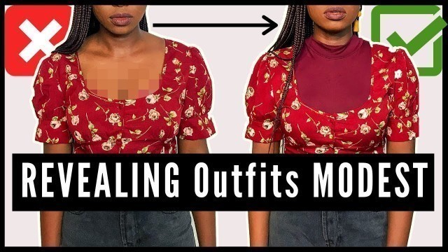 'How to Make REVEALING Outfits MODEST | Modest Fashion Basics'