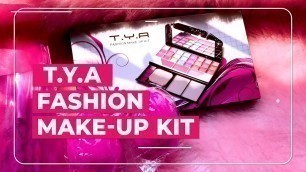 'T. Y. A. Fashion Make Up Kit Review'