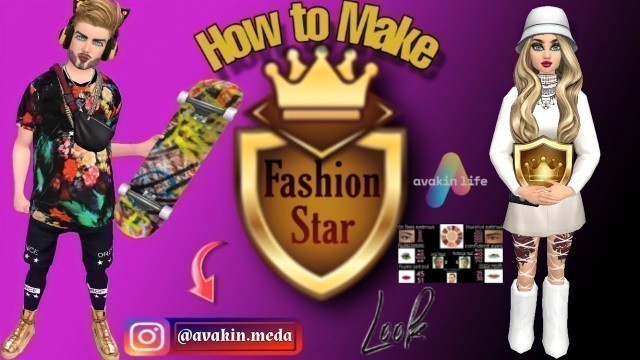 'Avakin Life| How To Make Fashion Star Look'