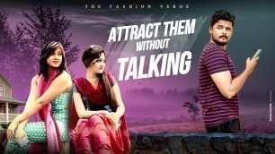'How To Make Girls Approach You (without TALKING) | Introvert kastalu | The Fashion Verge'