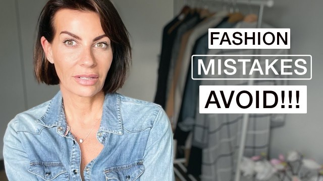 '9 FASHION MISTAKES ALL WOMEN MAKE & HOW TO AVOID IT'