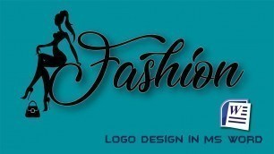 'How to Make Beautiful Fashion Logo in Word? | Logo in Word | Fashion Logo in Word'