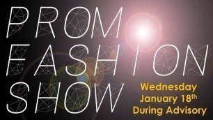 '2023 VCHS Prom Fashion Show --- Wednesday, January 18, 2023'