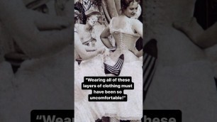 'Were Victorian era dresses comfortable? 