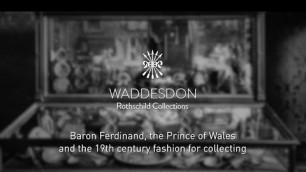 'Baron Ferdinand, the Prince of Wales and the 19th century fashion for collecting'