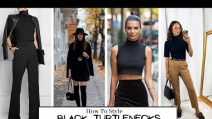 '30+ Ways To Style Black Turtlenecks | Fashion Ideas | And Then There Was Fashion'