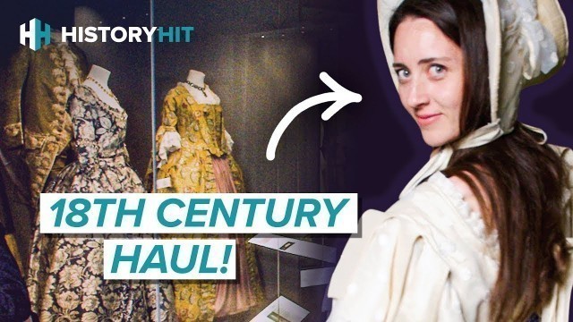 'How To Dress For All Occasions In The 18th Century!'