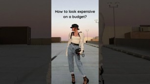 'How to look expensive on a budget? #shorts #fashion #ideas #howto #fashiontips #tips #youtubeshorts'