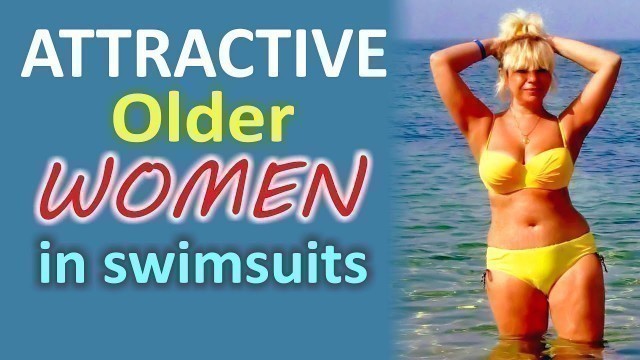 'Natural Older Women on the beach - Fashion ideas for attractive women'