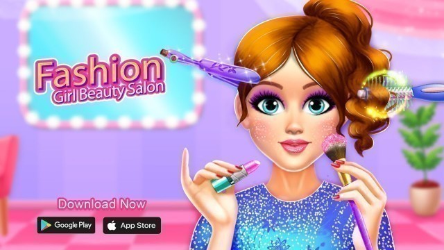 'Fashion Girl Beauty Salon Spa Makeover'