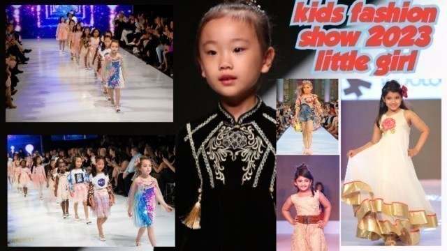 'Kids Fashion show 2023 little girl|Fashion Type'