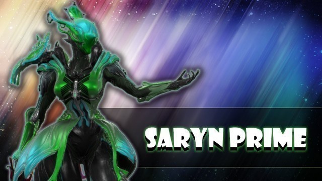 'Warframe: Saryn/Saryn Prime'