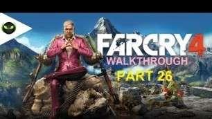 'Far Cry 4 Walkthrough Part 26 [Kyrat Fashion Week]'