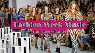 'FASHION WEEK MUSIC-[March 2019] by Luis Izzo 