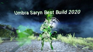 'Warframe Guide: Umbral Saryn Prime Best Build (2020)'