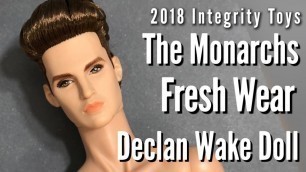 'Integrity Toys Fashion Royalty The Monarchs Fresh Wear Declan Wake Doll Review'