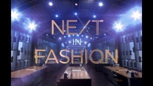 '\"Next In Fashion\" News Story/Summary of Episode 1'