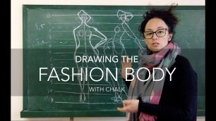 'DRAWING THE FASHION BODY - WITH CHALK! Tutorial and practice for drawing the fashion figure.'