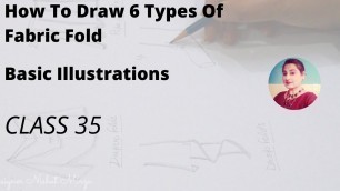 '6 Types Of Fabric Folds Use Of Clothing Design // Fashion Illustration Basics // How To Draw Clothes'