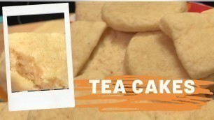 'How To Make Tea Cakes| Old Fashioned Recipe'
