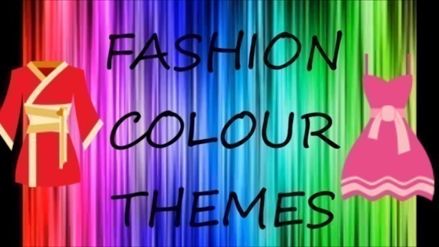 'FASHION COLOUR THEMES 1910 - 2000'