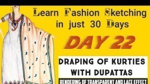 'Learn Fashion Sketching in 30 Days. DAY 22. Draping kurties and Dupatta. Rendering'