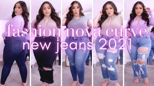 'FASHION NOVA CURVE JEANS TRY ON HAUL 2021 #fashionnovacurve'