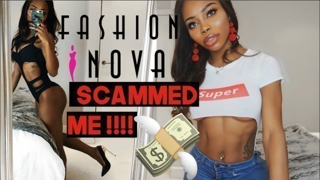 'Fashion Nova SCAMMED ME!!!'