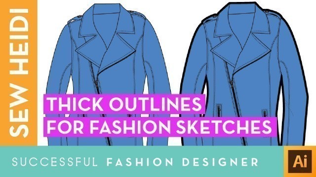 'Thick Outlines in Illustrator: Quick Trick for Fashion Sketches'