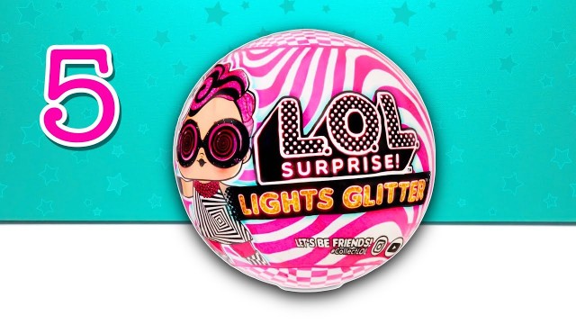 'Lights Glitter LOL Surprise Collectable Fashion Dolls. Part 5. Toys unboxing. No commentary.'