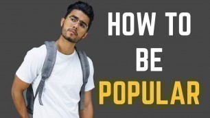 'How To Be More Popular This School Year'