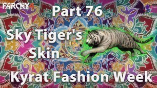 'Far Cry 4 - Part 76 - Kyrat Fashion Week - Sky Tiger\'s Skin for Syringe Kit 4th upgrade'