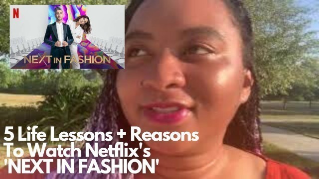'Corona Boredom Cure: 5 Life Lessons & Reasons To Watch Netflix\'s \'NEXT IN FASHION\''