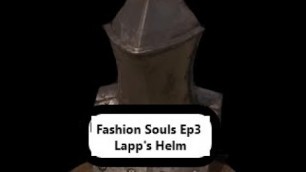 'Dark Souls 3: Lapp\'s Helm (Complete Fashion Souls Ep.3)'