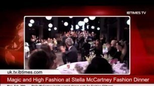 'Magic, Musical Mayhem and High Fashion at Stella McCartney Fashion Dinner'