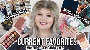 'Current Favorites Makeup, Skincare, Fashion, Music + Movies'
