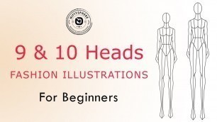 'Fashion Figure for Beginners | 9 and 10 heads Fashion Illustration | Class 2'