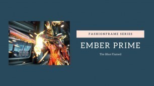 '[WF] Fashionframe series | Ember prime'