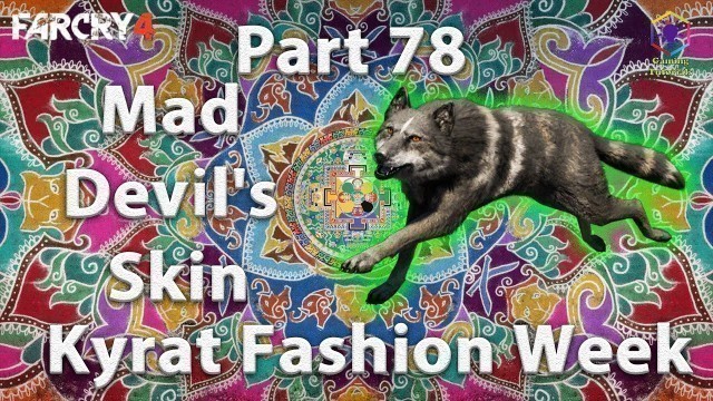 'Far Cry 4 - Part 78 - Kyrat Fashion Week -  Mad Devil\'s Skin for Wallet 4th upgrade'