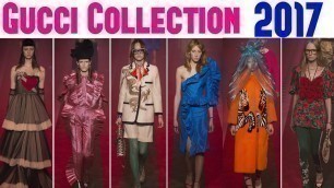 'Gucci Collection 2017 || Gucci Collection Autumn Winter 2017-2018'