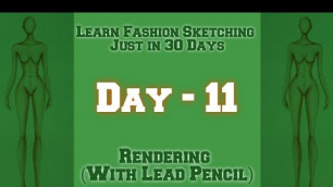 'Learn Fashion Sketching in 30 Days. Day - 11 Rendering of Flash Figures ( Lead Pencil)'