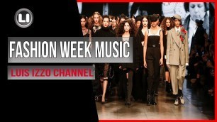 'FASHION WEEK MUSIC-Session-[May 2020] by Luis Izzo'