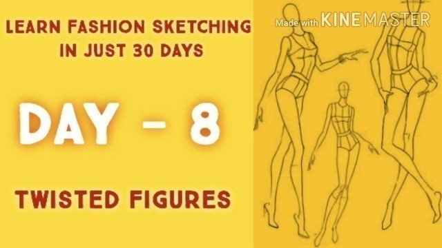 'Learn Fashion Sketching in 30 days. DAY 8 Twisted Figures.'