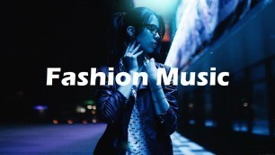 'Modern Fashion Music For Videos (Free Music To Use)'