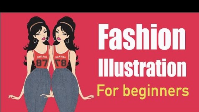 'Fashion Illustration for Beginners | Online Fashion Design course free | Ignite India'