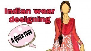 'Indian wear designing| Quick design tour| Indian dress sketching'