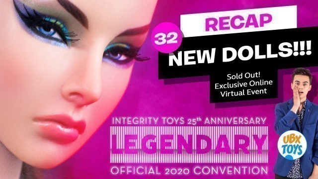 'RECAP 32 NEW DOLLS from the [2020] INTEGRITY TOYS LEGENDARY Convention ★Fashion Royalty Poppy Parker'