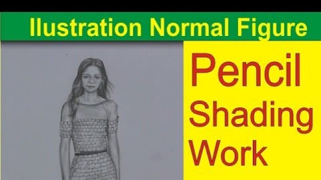 'how to draw fashion figures/Illustrator for Fashion Design/ Pencil Shading Drawing'
